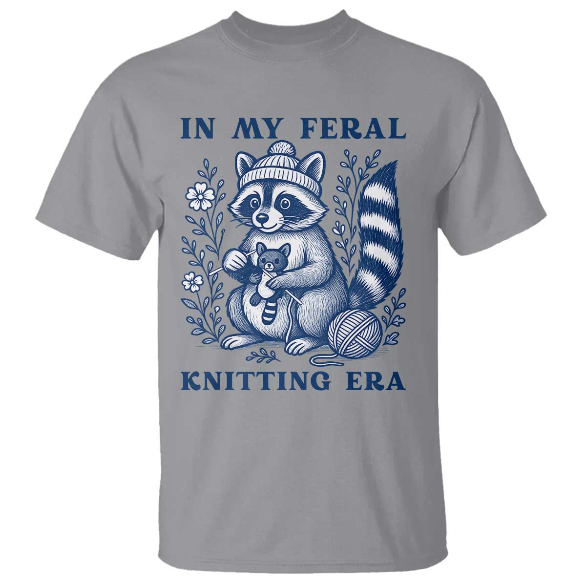 In My Feral Knitting Era T Shirt Raccoon Yarn Lover - Wonder Print Shop