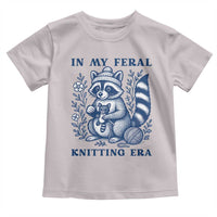 In My Feral Knitting Era Toddler T Shirt Raccoon Yarn Lover - Wonder Print Shop