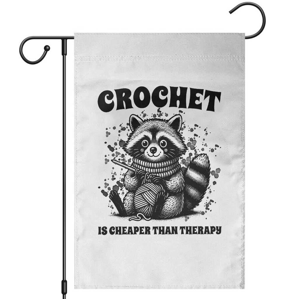 Crocheting Is Cheaper Than Therapy Garden Flag Raccoon Yarn Lover - Wonder Print Shop