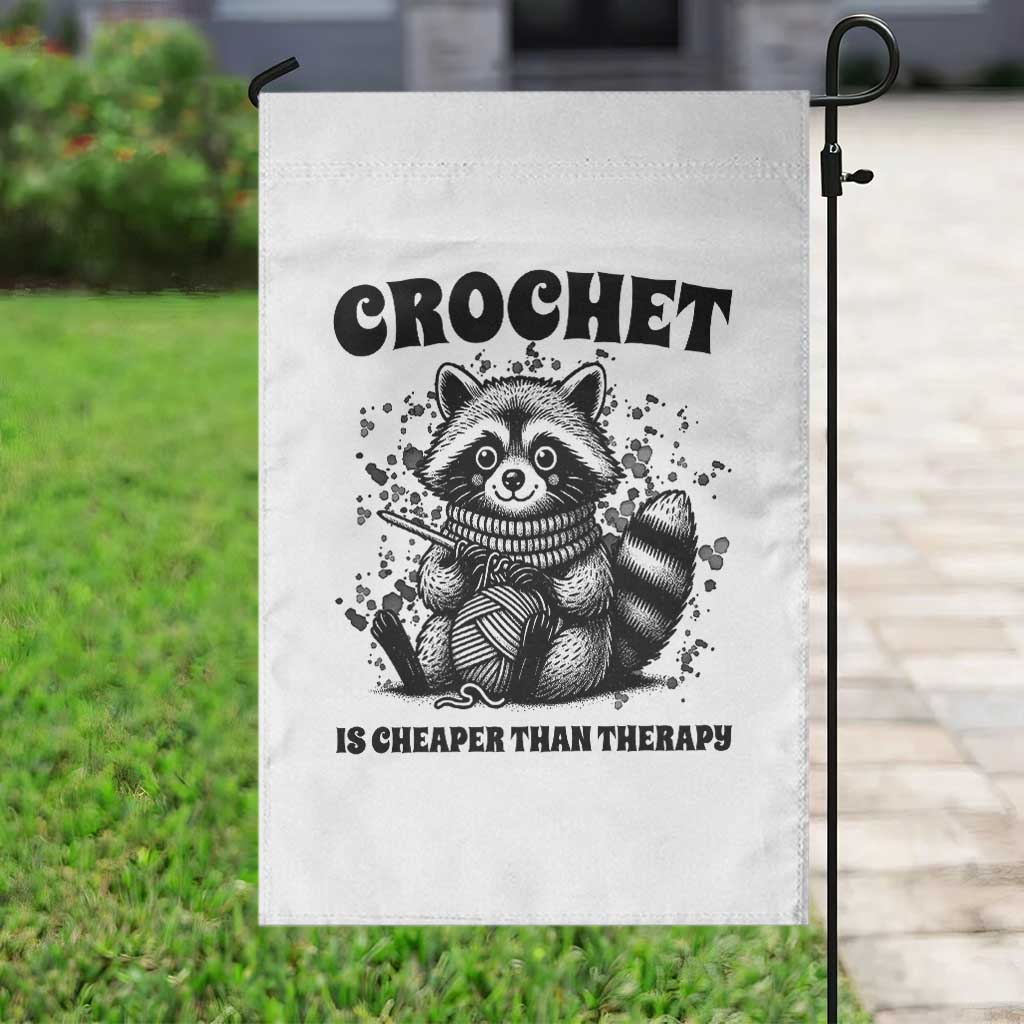 Crocheting Is Cheaper Than Therapy Garden Flag Raccoon Yarn Lover - Wonder Print Shop