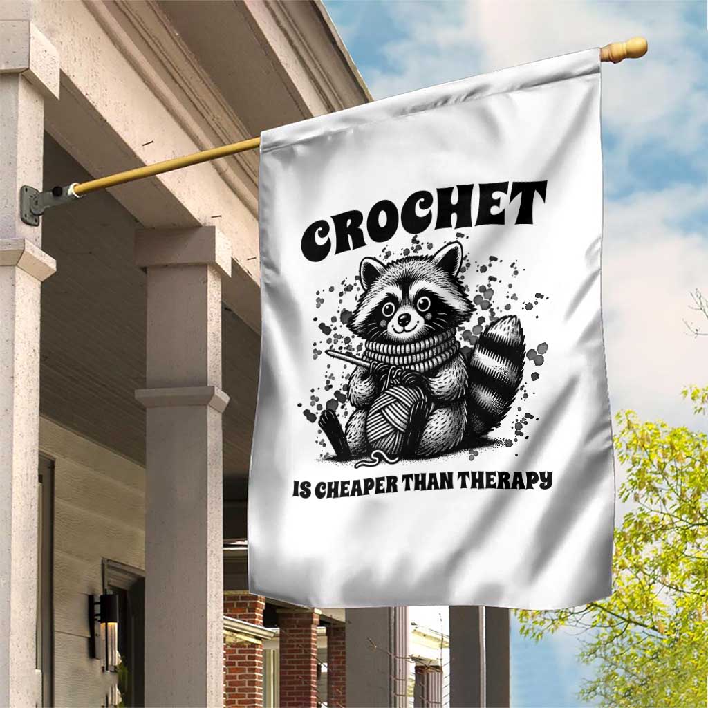 Crocheting Is Cheaper Than Therapy Garden Flag Raccoon Yarn Lover - Wonder Print Shop