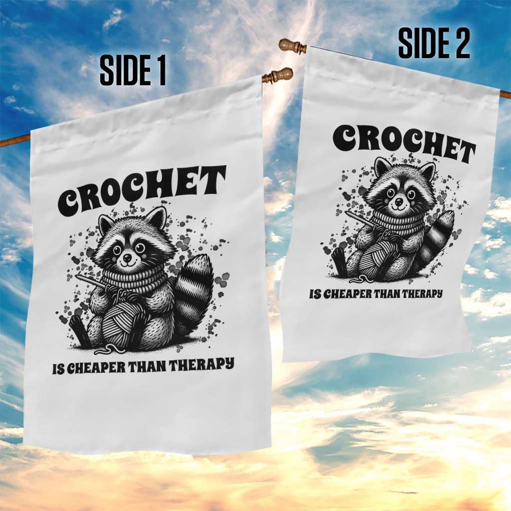 Crocheting Is Cheaper Than Therapy Garden Flag Raccoon Yarn Lover - Wonder Print Shop