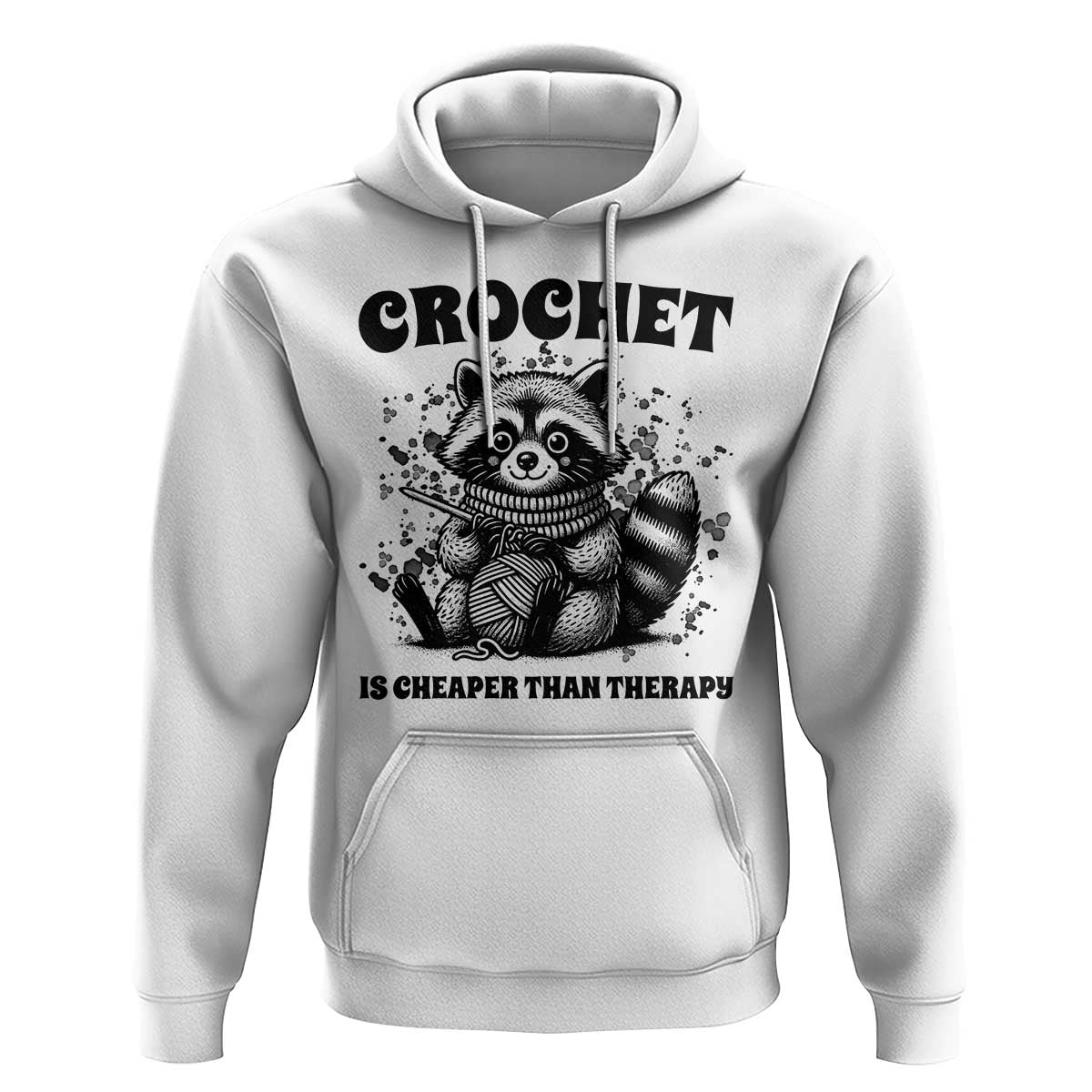 Crocheting Is Cheaper Than Therapy Hoodie Raccoon Yarn Lover - Wonder Print Shop