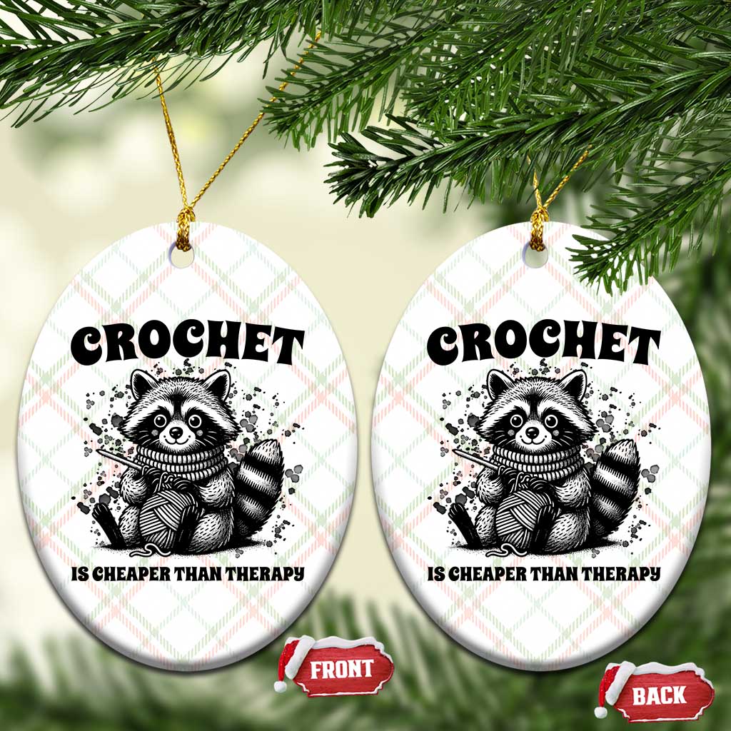 Crocheting Is Cheaper Than Therapy Ceramic Ornament Raccoon Yarn Lover - Wonder Print Shop