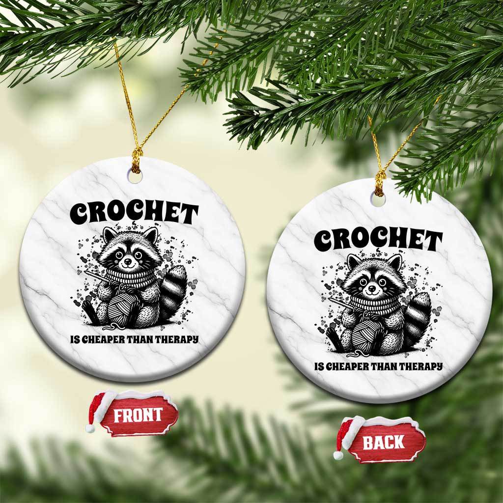 Crocheting Is Cheaper Than Therapy Ceramic Ornament Raccoon Yarn Lover - Wonder Print Shop