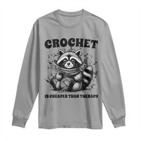 Crocheting Is Cheaper Than Therapy Long Sleeve Shirt Raccoon Yarn Lover - Wonder Print Shop