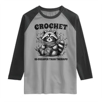 Crocheting Is Cheaper Than Therapy Raglan Shirt Raccoon Yarn Lover - Wonder Print Shop