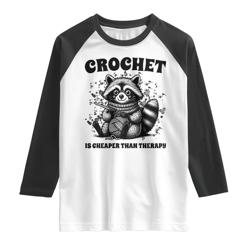 Crocheting Is Cheaper Than Therapy Raglan Shirt Raccoon Yarn Lover - Wonder Print Shop