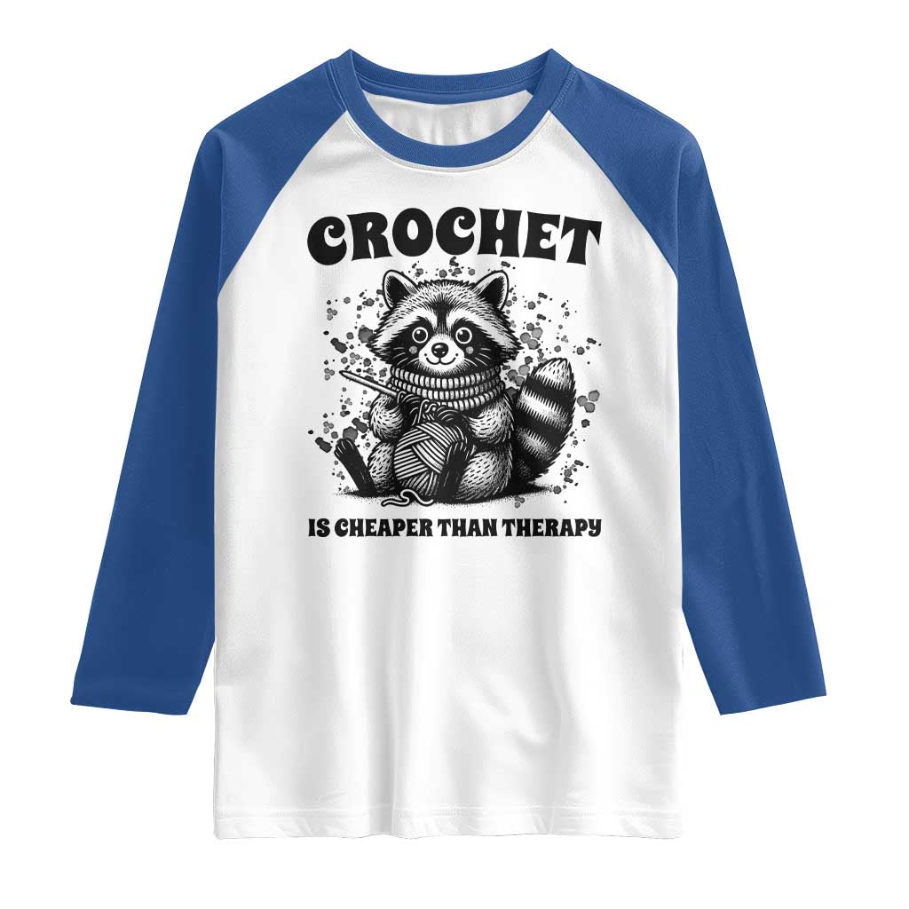 Crocheting Is Cheaper Than Therapy Raglan Shirt Raccoon Yarn Lover - Wonder Print Shop
