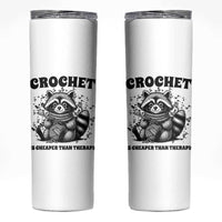 Crocheting Is Cheaper Than Therapy Skinny Tumbler Raccoon Yarn Lover - Wonder Print Shop