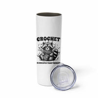 Crocheting Is Cheaper Than Therapy Skinny Tumbler Raccoon Yarn Lover - Wonder Print Shop