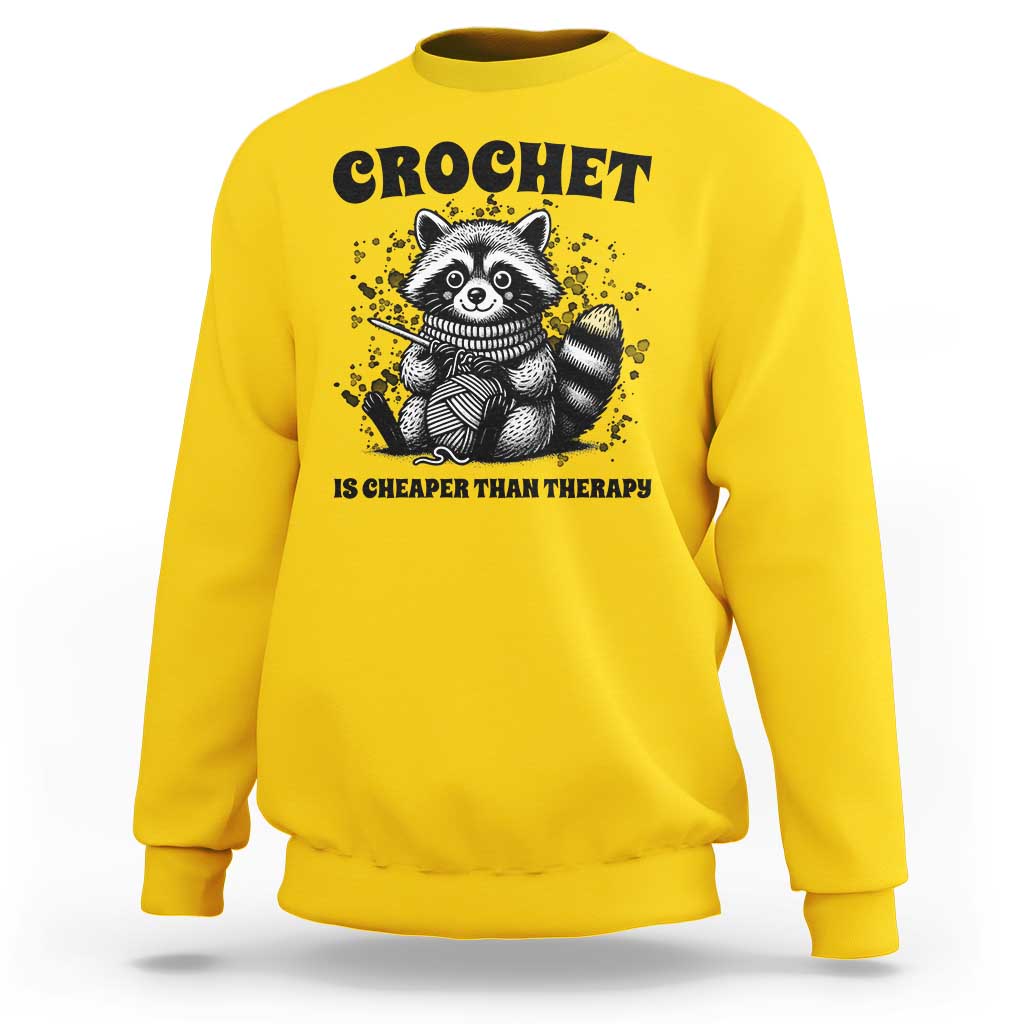 Crocheting Is Cheaper Than Therapy Sweatshirt Raccoon Yarn Lover - Wonder Print Shop