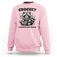 Crocheting Is Cheaper Than Therapy Sweatshirt Raccoon Yarn Lover - Wonder Print Shop