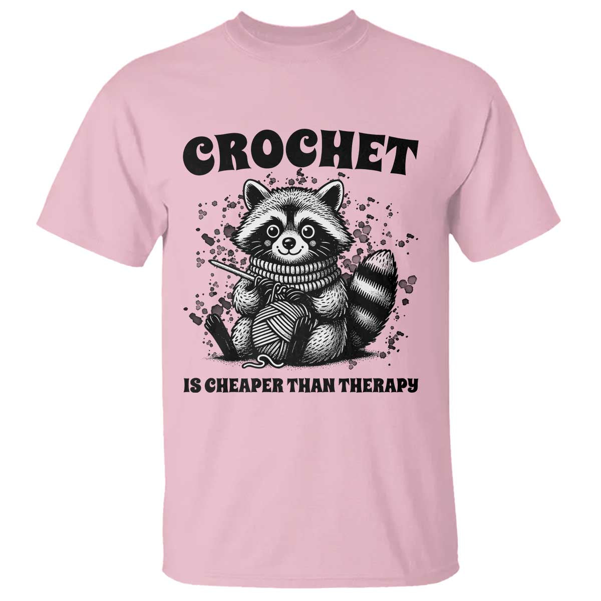 Crocheting Is Cheaper Than Therapy T Shirt Raccoon Yarn Lover - Wonder Print Shop
