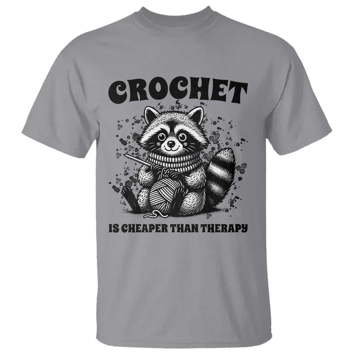 Crocheting Is Cheaper Than Therapy T Shirt Raccoon Yarn Lover - Wonder Print Shop