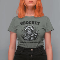 Crocheting Is Cheaper Than Therapy T Shirt For Women Raccoon Yarn Lover - Wonder Print Shop