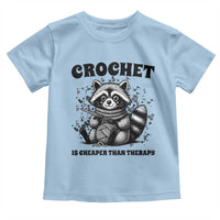 Crocheting Is Cheaper Than Therapy Toddler T Shirt Raccoon Yarn Lover - Wonder Print Shop