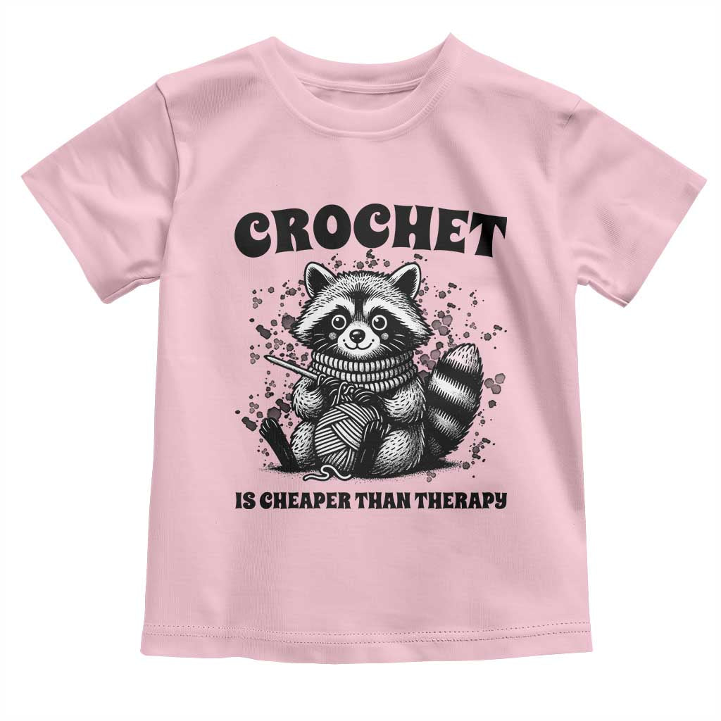 Crocheting Is Cheaper Than Therapy Toddler T Shirt Raccoon Yarn Lover - Wonder Print Shop