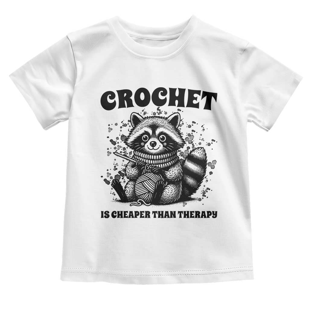 Crocheting Is Cheaper Than Therapy Toddler T Shirt Raccoon Yarn Lover - Wonder Print Shop