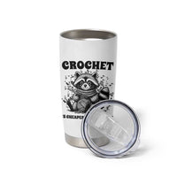 Crocheting Is Cheaper Than Therapy Tumbler Cup Raccoon Yarn Lover - Wonder Print Shop