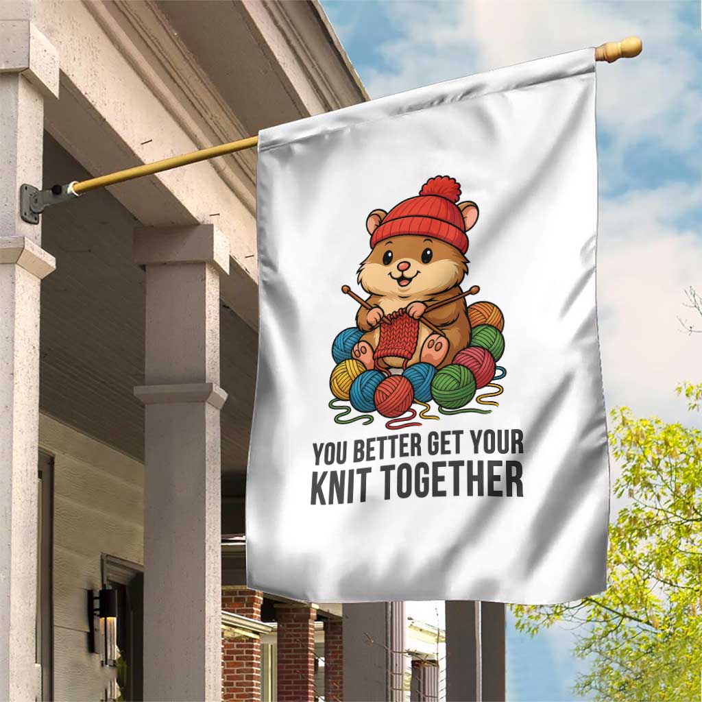 Cute Hamster Knitting Garden Flag You Better Get Your Knit Together - Wonder Print Shop