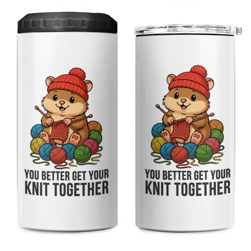 Cute Hamster Knitting 4 in 1 Can Cooler Tumbler You Better Get Your Knit Together - Wonder Print Shop