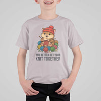 Cute Hamster Knitting T Shirt For Kid You Better Get Your Knit Together - Wonder Print Shop