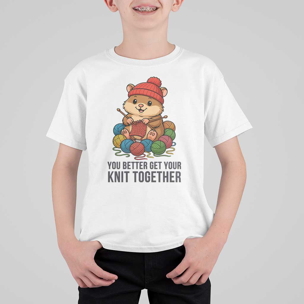 Cute Hamster Knitting T Shirt For Kid You Better Get Your Knit Together - Wonder Print Shop