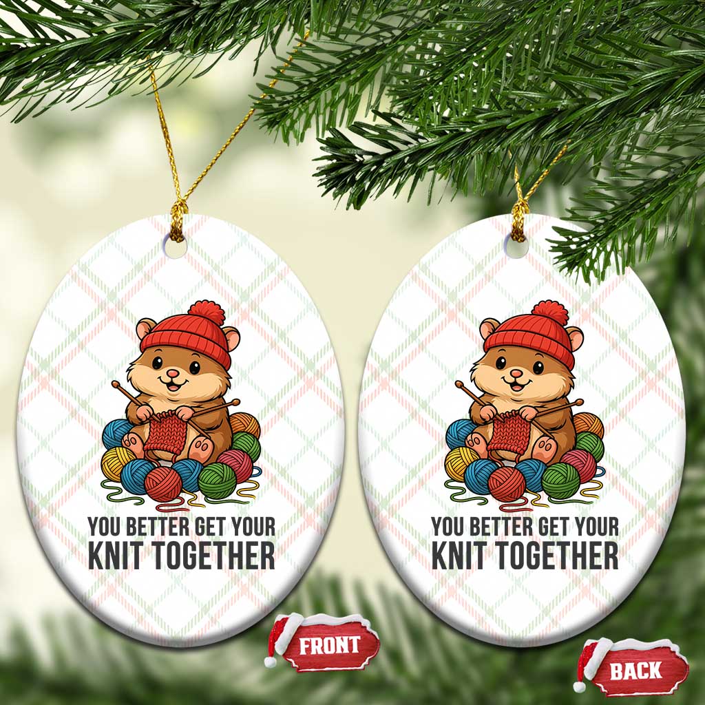 Cute Hamster Knitting Ceramic Ornament You Better Get Your Knit Together - Wonder Print Shop