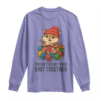 Cute Hamster Knitting Long Sleeve Shirt You Better Get Your Knit Together - Wonder Print Shop