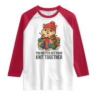 Cute Hamster Knitting Raglan Shirt You Better Get Your Knit Together - Wonder Print Shop