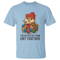 Cute Hamster Knitting T Shirt You Better Get Your Knit Together - Wonder Print Shop