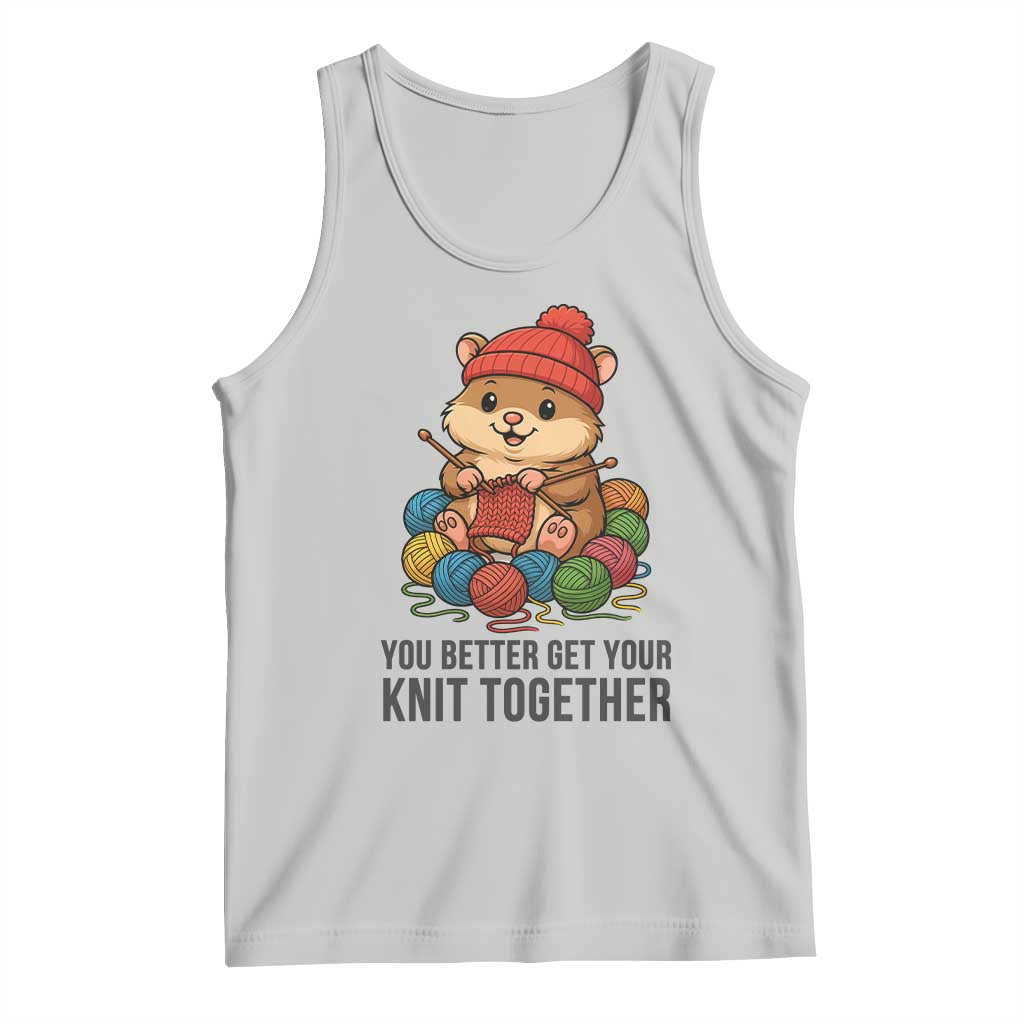 Cute Hamster Knitting Tank Top You Better Get Your Knit Together - Wonder Print Shop