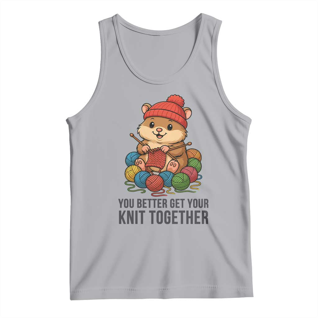 Cute Hamster Knitting Tank Top You Better Get Your Knit Together - Wonder Print Shop