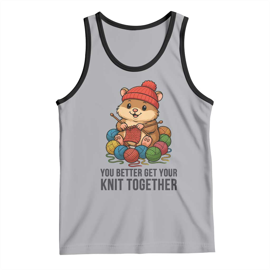 Cute Hamster Knitting Tank Top You Better Get Your Knit Together - Wonder Print Shop