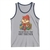 Cute Hamster Knitting Tank Top You Better Get Your Knit Together - Wonder Print Shop