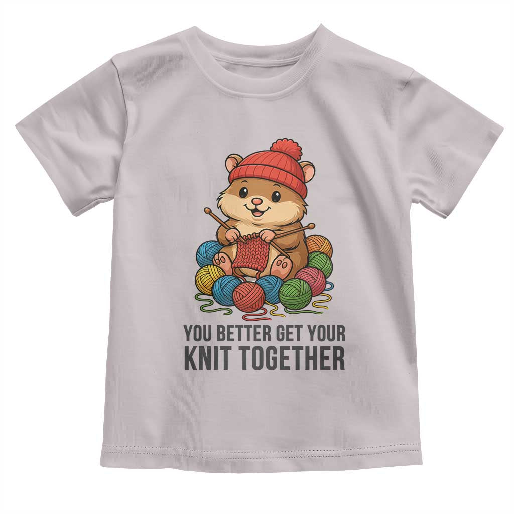 Cute Hamster Knitting Toddler T Shirt You Better Get Your Knit Together - Wonder Print Shop