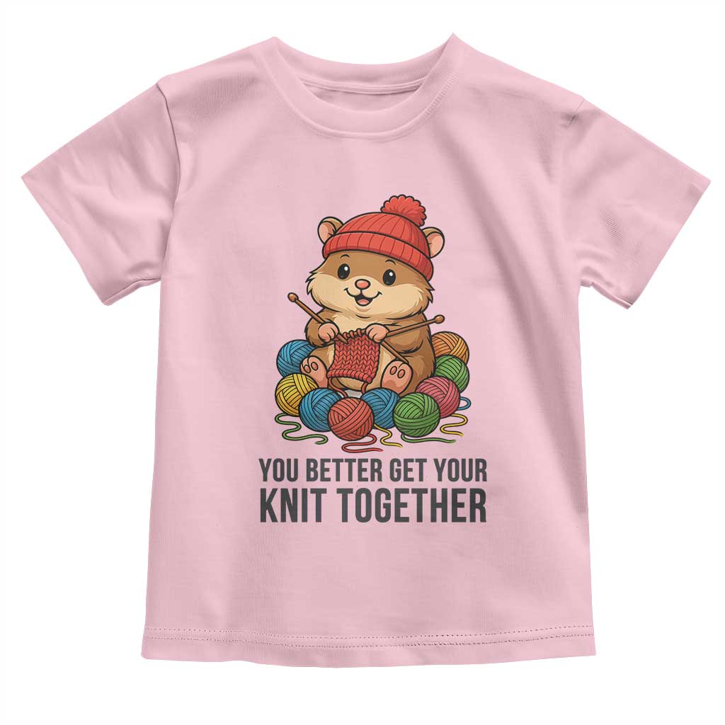 Cute Hamster Knitting Toddler T Shirt You Better Get Your Knit Together - Wonder Print Shop
