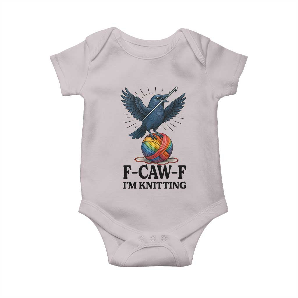 F Caw F I Am Knitting Baby Onesie Funny Raven Gift For Knitter - Wonder Print Shop