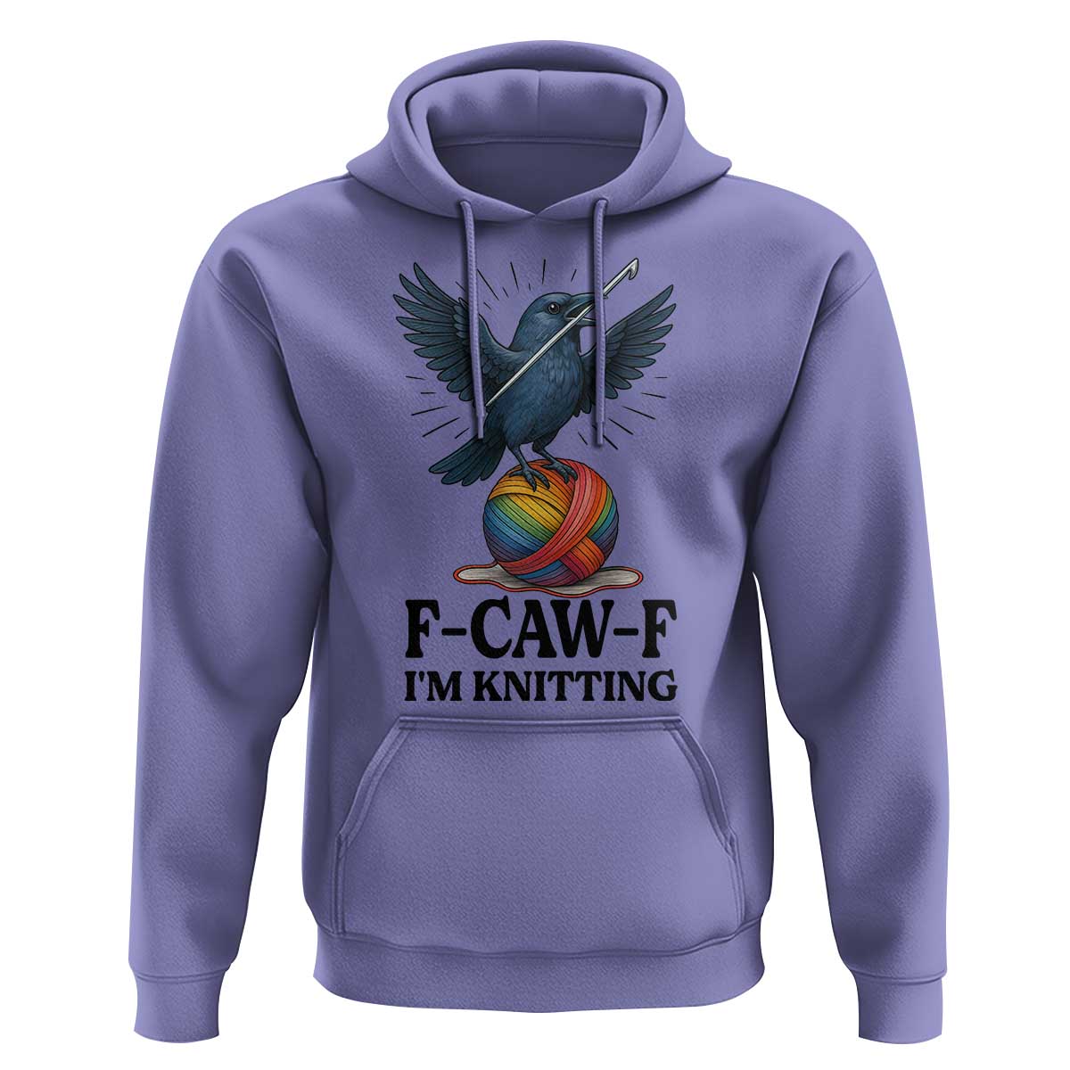F Caw F I Am Knitting Hoodie Funny Raven Gift For Knitter - Wonder Print Shop