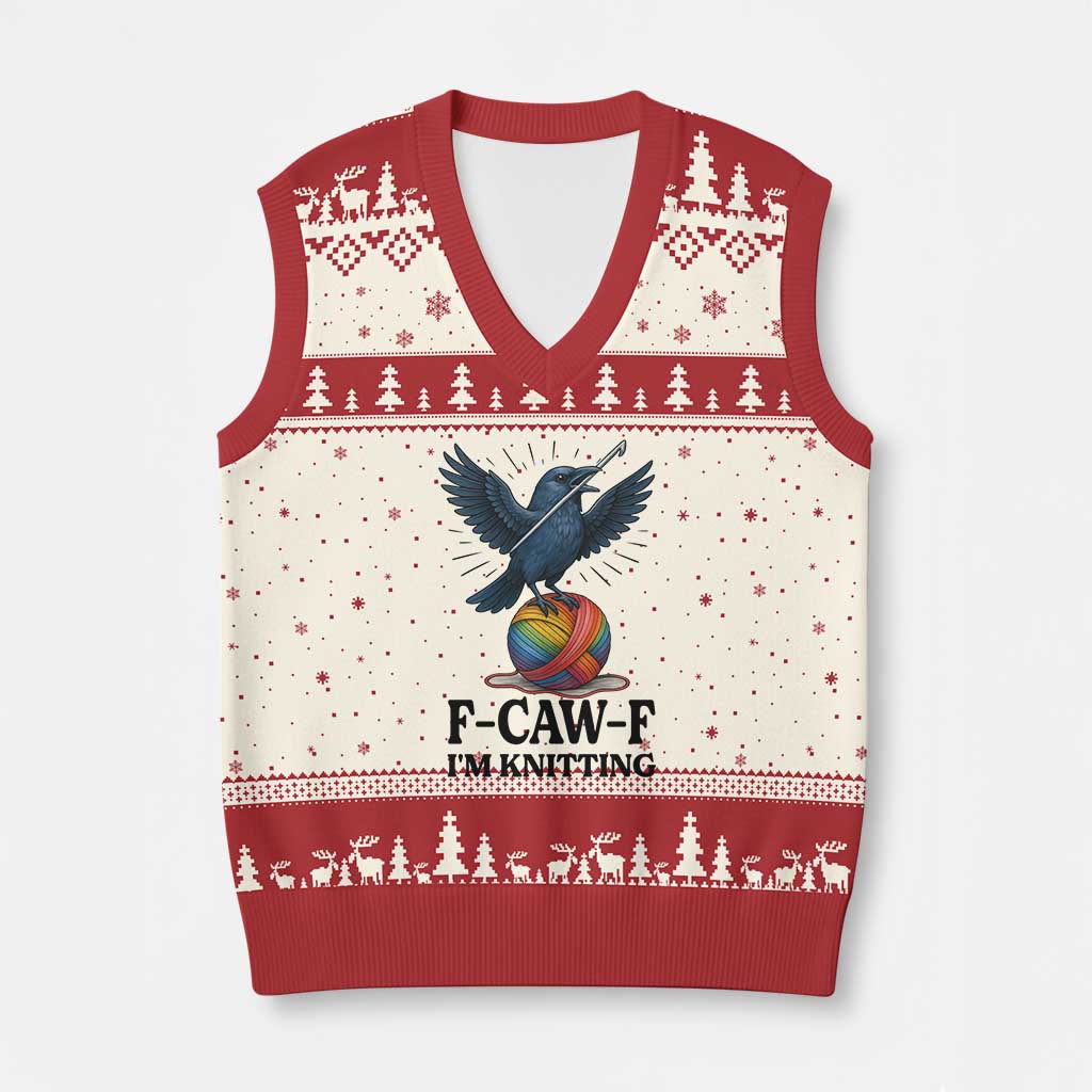F Caw F I Am Knitting V-Neck Knit Sweater Vest Funny Raven Gift For Knitter - Wonder Print Shop