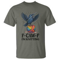 F Caw F I Am Knitting T Shirt Funny Raven Gift For Knitter - Wonder Print Shop
