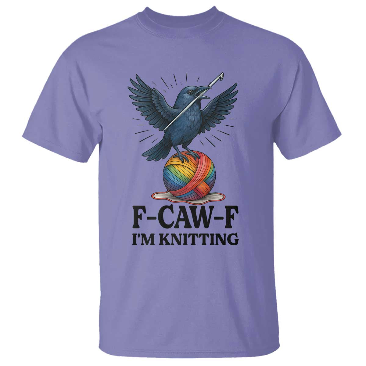 F Caw F I Am Knitting T Shirt Funny Raven Gift For Knitter - Wonder Print Shop