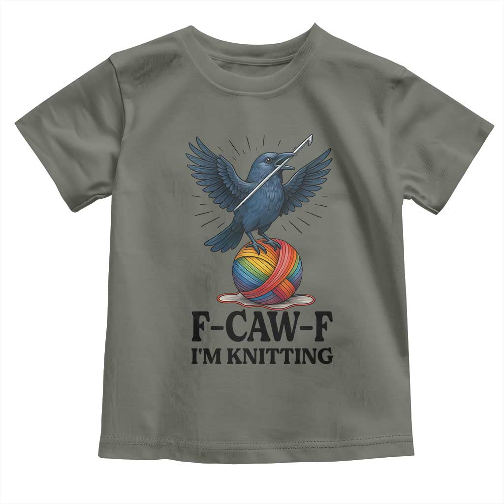 F Caw F I Am Knitting Toddler T Shirt Funny Raven Gift For Knitter - Wonder Print Shop