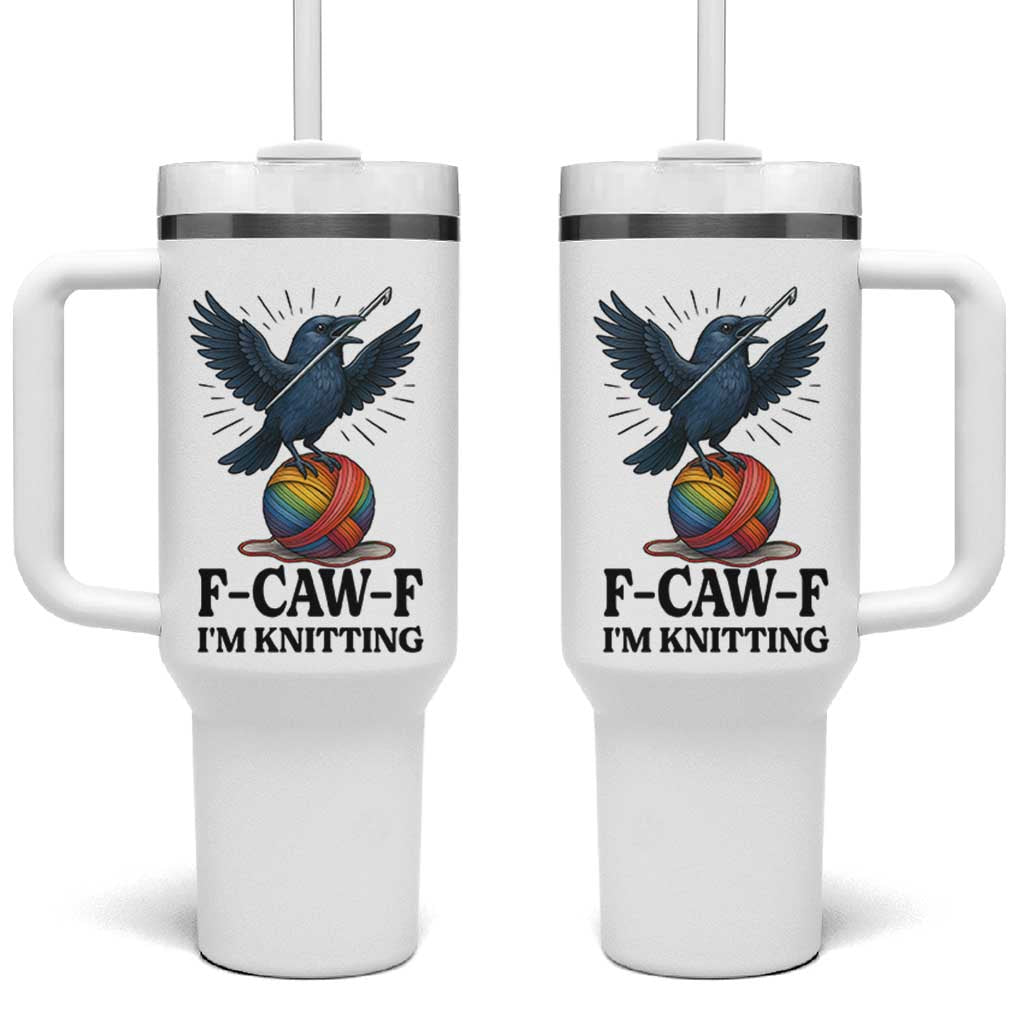 F Caw F I Am Knitting Tumbler With Handle Funny Raven Gift For Knitter - Wonder Print Shop