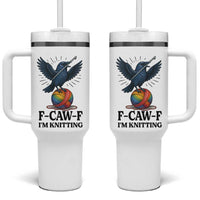 F Caw F I Am Knitting Tumbler With Handle Funny Raven Gift For Knitter - Wonder Print Shop