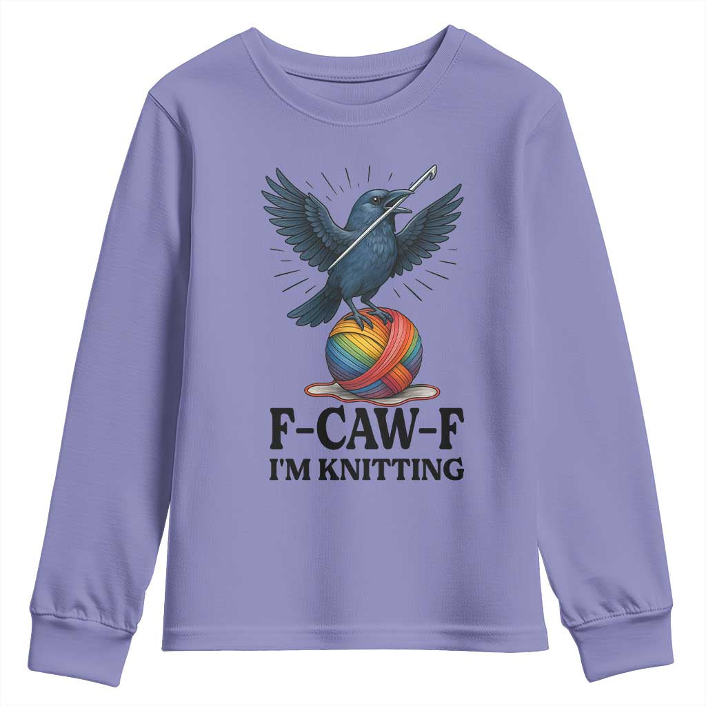 F Caw F I Am Knitting Youth Sweatshirt Funny Raven Gift For Knitter - Wonder Print Shop