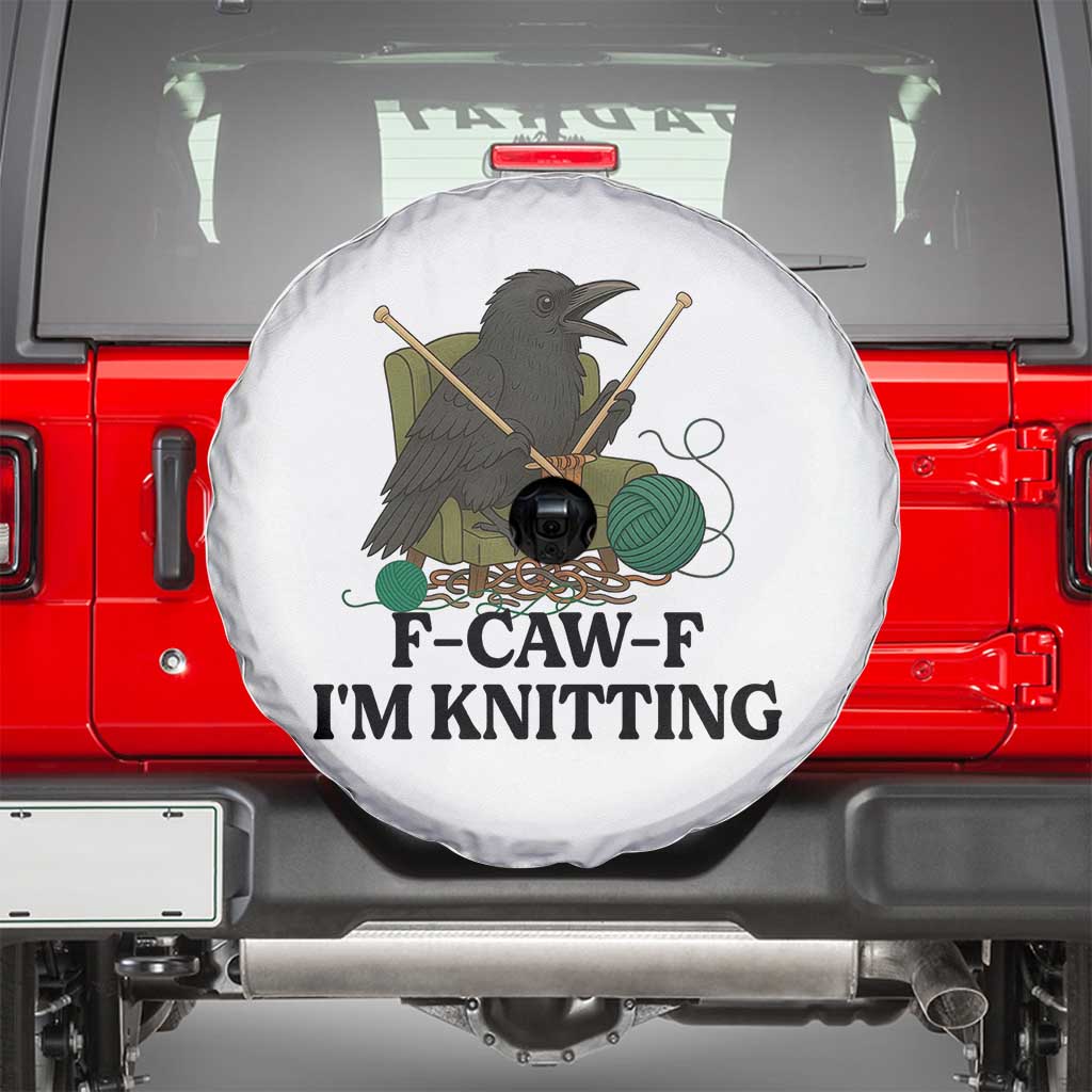 Raven F Caw F I Am Knitting Spare Tire Cover Funny Knitter Gift - Wonder Print Shop