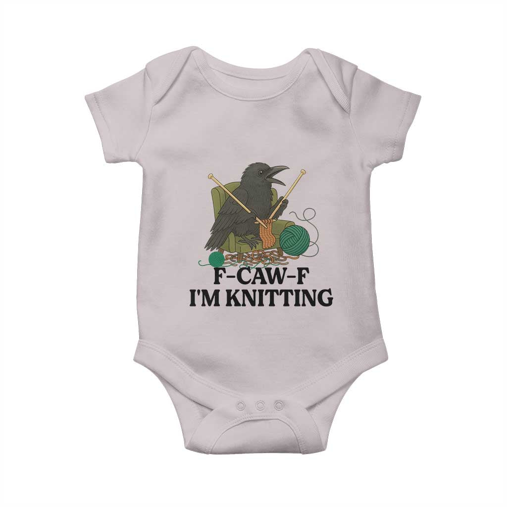 Raven F Caw F I Am Knitting Baby Onesie Funny Knitter Gift - Wonder Print Shop