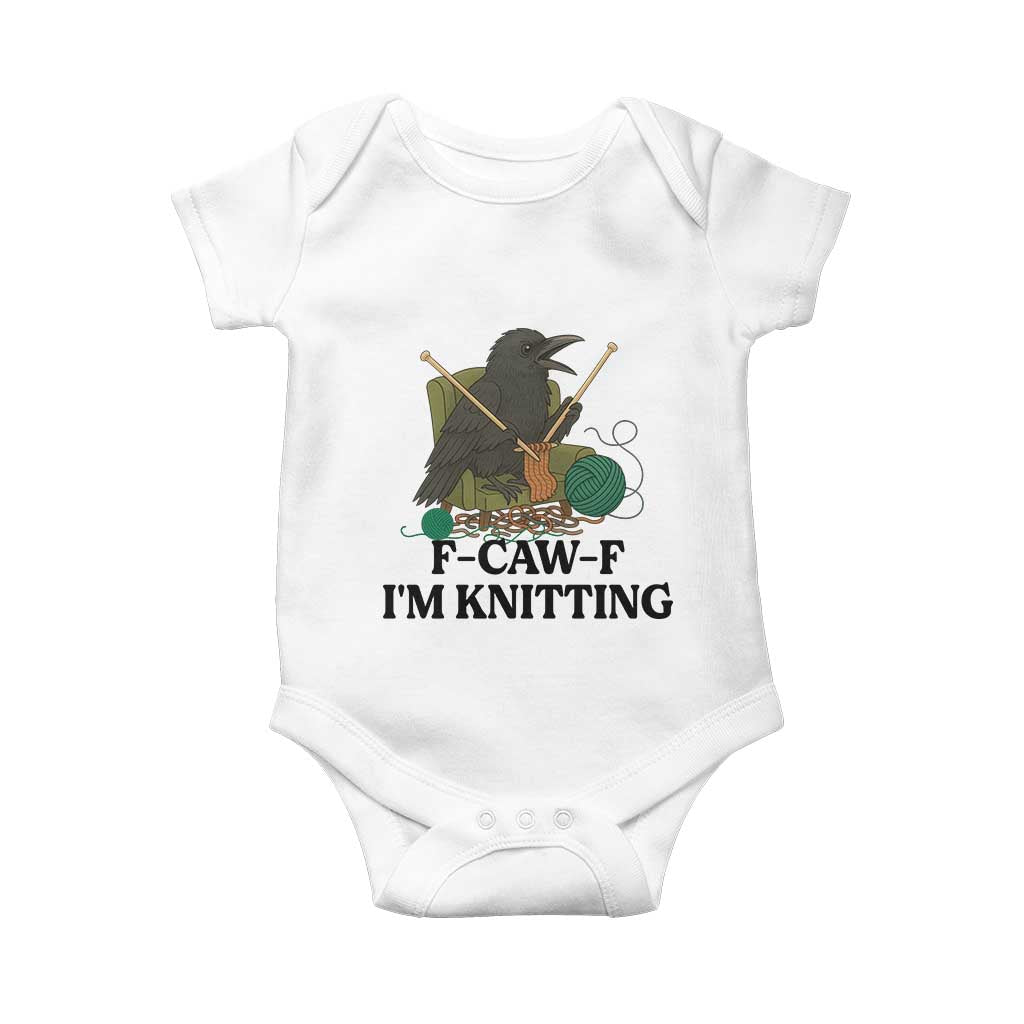 Raven F Caw F I Am Knitting Baby Onesie Funny Knitter Gift - Wonder Print Shop